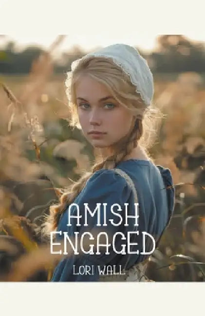 Amish Engaged by Lori Wall