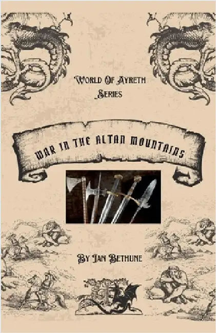 War In The Altan Mountains by Ian Bethune