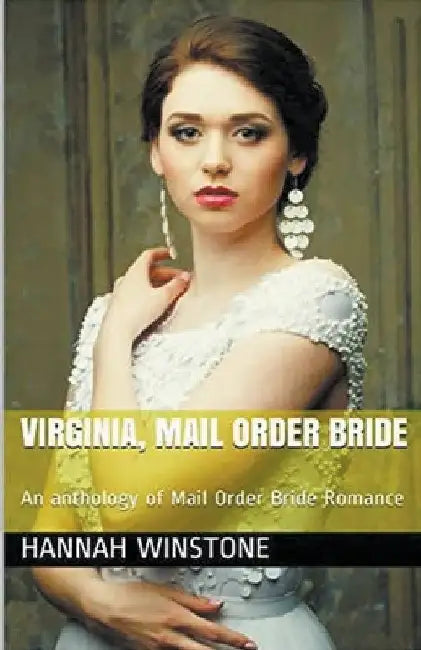 Virginia Mail Order Bride by Hannah Winstone