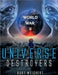 Universe Destroyers: World War 2 by Kurt Weichert
