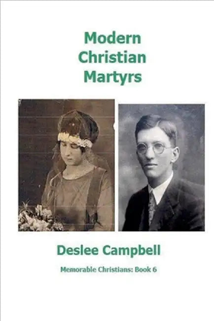 Modern Christian Martyrs by Deslee Campbell