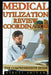 Medical Utilization Review Coordinator - The Comprehensive Guide by Viruti Shivan