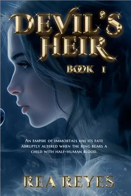 Devil's Heir Book 1 by Rea Reyes