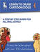Learn to Draw Cartoon Dogs: A Step-by-Step Guide for All Skill Levels by Manning, J. P.
