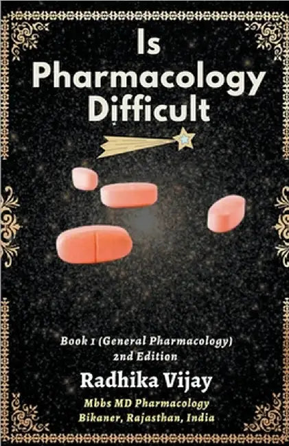 Is Pharmacology Difficult by Vijay, Radhika