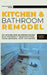 Kitchen and Bathroom Remodel: DIY Kitchen and Bathroom Design - Eco-Friendly Renovations, Home Remodel Cost Estimates by Harper Wells