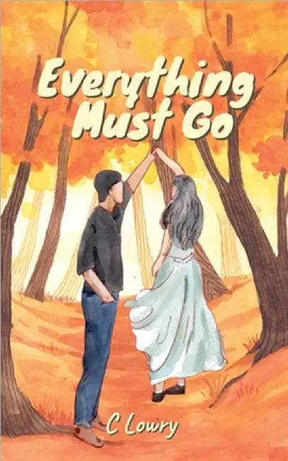 Everything Must Go by Chris Lowry