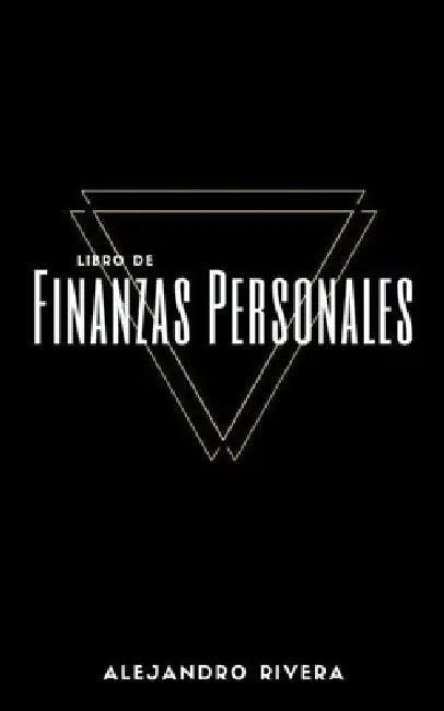 Libro de Finanzas Personales by Alejandro Rivera