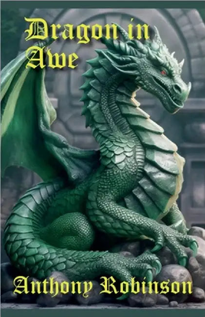 Dragon in Awe by Robinson, Anthony