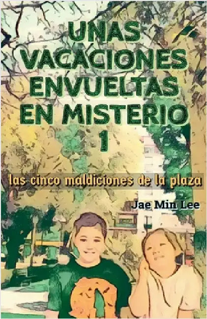 Unas vacaciones envueltas en misterios 1 by Jae Min Lee