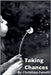 Taking Chances by Fanelli, Christina