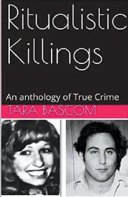 Ritualistic Killings by Tara Bascom