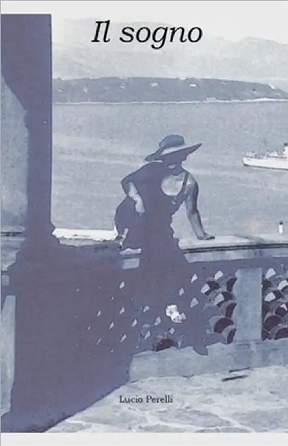 Il Sogno by Lucio Perelli