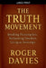 The Truth Movement: Breaking Presumption, Reclaiming Freedom, Living as Sovereign by Roger Davies