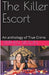 The Killer Escort by Stephen Simon