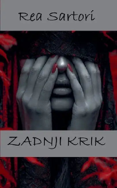 Zadnji krik by Rea Sartori