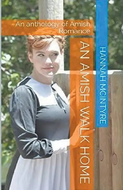 An Amish Walk Home by Hannah McIntyre