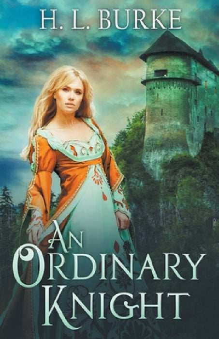 An Ordinary Knight by H. L. Burke
