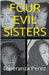 Four Evil Sisters by Esperanza Perez