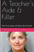 A Teacher's Aide & Killer by Megan McGill