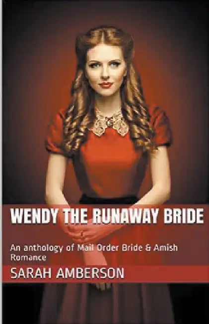 Wendy The Runaway Bride by Sarah Amberson