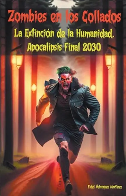 Zombies en los Collados by Martínez, Fidel Velazquez