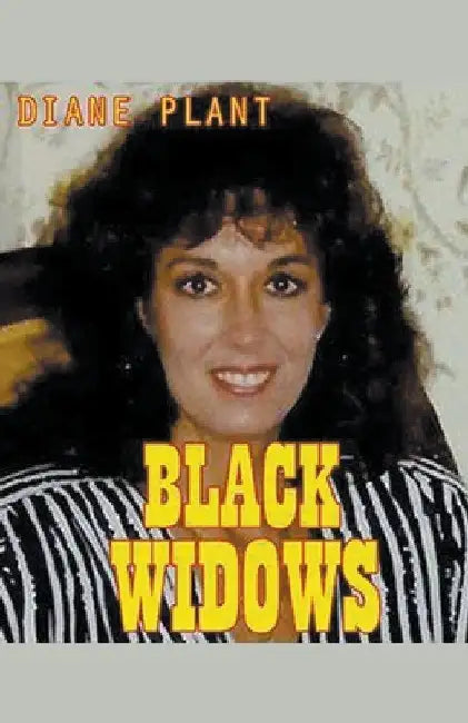 Black Widows by Diane Plant