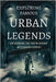Exploring Famous Urban Legends: Uncovering The Truth Behind Mysterious Stories by Pille Pat Du