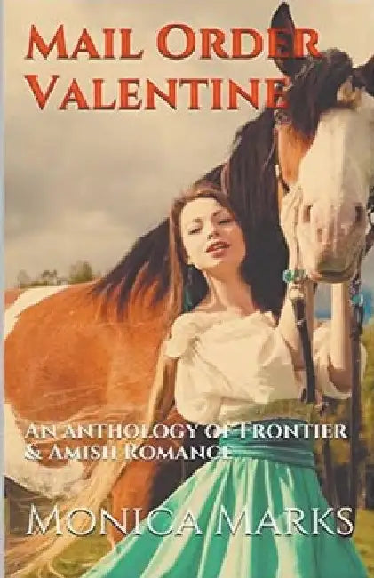 Mail Order Valentine by Monica Marks