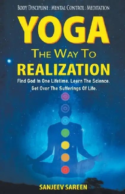 Yoga, the way to realization by Sanjeev Sareen