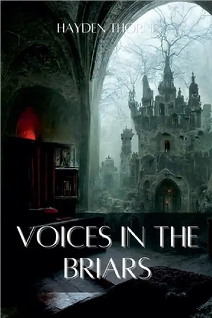 Voices in the Briars by Hayden Thorne