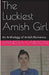 The Luckiest Amish Girl by Vanessa Carlson