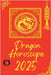 Dragon Horoscope 2025 by Alina Rubi