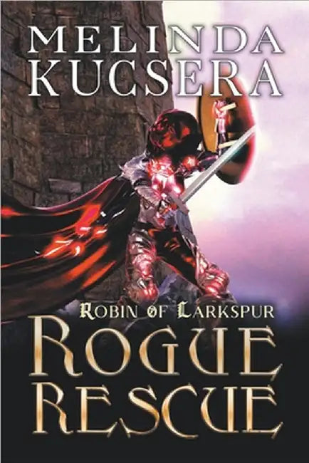 Rogue Rescue by Kucsera, Melinda