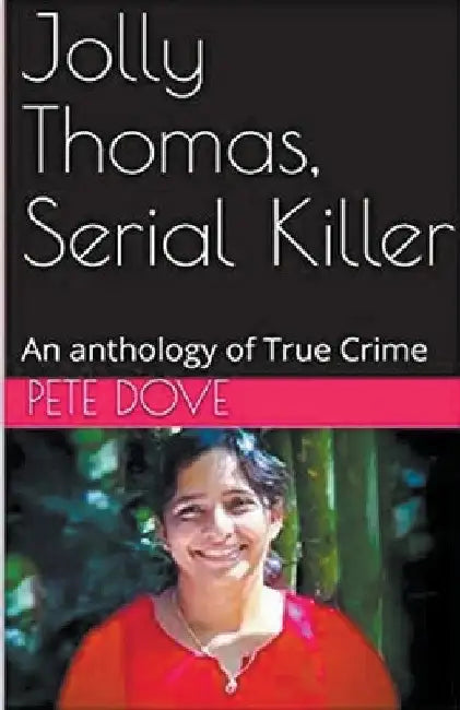 Jolly Thomas, Serial Killer by Pete Dove