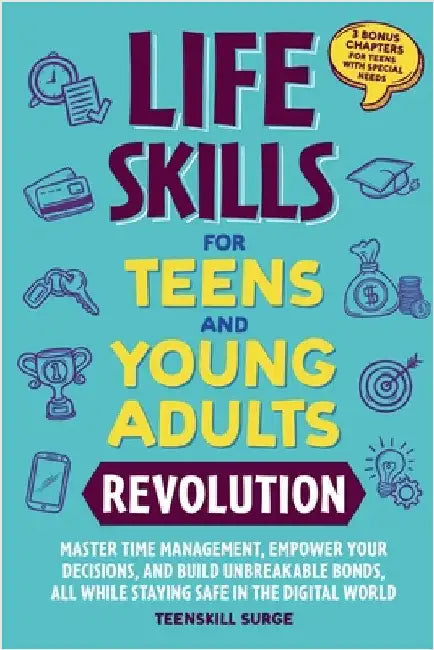 Life Skills for Teens and Young Adults Revolution by Teenskill Surge