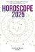 Horoscope 2025: The Complete Astrological Guide to Success for the new Year by Templum Dianae Media