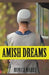 Amish Dreams by Monica Marks