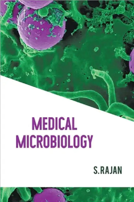 Medical Microbiology by Rajan, S.