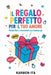 Il regalo perfetto per il tuo amore by Karmen-Ita