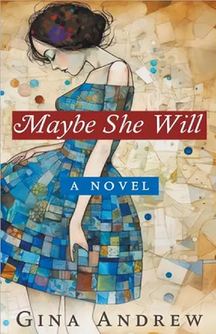 Maybe She Will by Gina Andrew