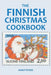 The Finnish Christmas Cookbook by Peters, Marit