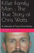 Killer Family Man: The True Story of Chris Watts by Peter Dovet