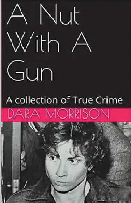 A Nut With A Gun by Dara Morrison