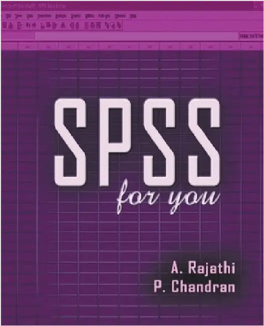 SPSS for you by Rajathi, A.