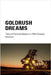 Gold Rush Dreams by Michael Smith