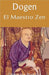 Dogen: El Maestro Zen by Buddha, Dhamma