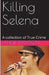 Killing Selena by Angie Davison