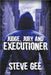 Judge, Jury and Executioner by Gee, Steve