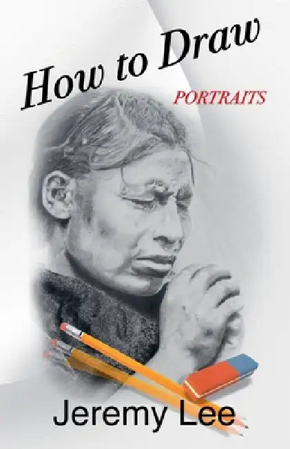 How to Draw Portraits by Jeremy Lee